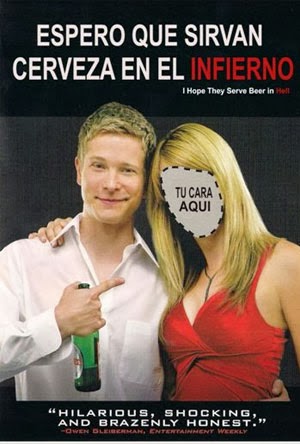Espero que sirvan cerveza en el infierno (2009)