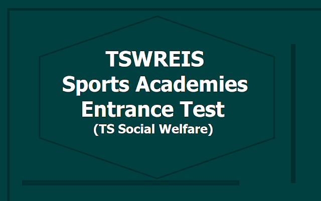 TSWREIS Sports Academies (Sports Schools) Entrance Test 2019 (TS Social Welfare) TSWREIS Sports Academies (Sports Schools) Entrance Test 2019 (TS Social Welfare)