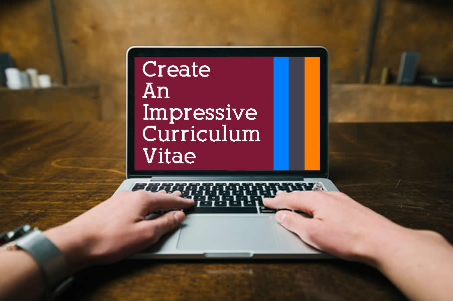 create an impressive CV create an impressive CV