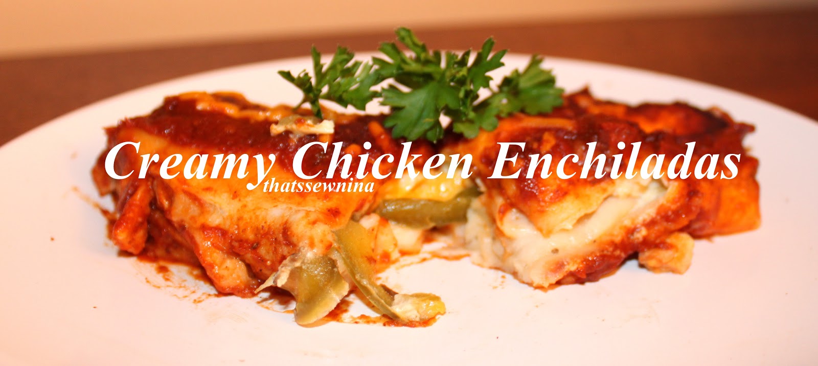 thatssewnina: Creamy Chicken Enchiladas