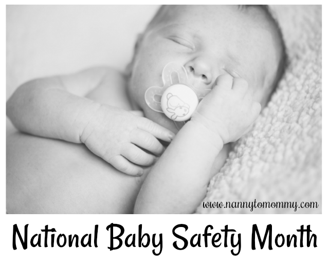 National Baby Safety Month Giveaway Nanny to Mommy