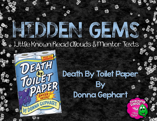Death by Toilet Paper is a Hidden Gem of a book. Post discusses how teachers can use the novel in an upper elementary reading class. This story is both funny and touching - there is something for all readers to appreciate! Death by Toilet Paper is a Hidden Gem of a book. Post discusses how teachers can use the novel in an upper elementary reading class. This story is both funny and touching - there is something for all readers to appreciate!