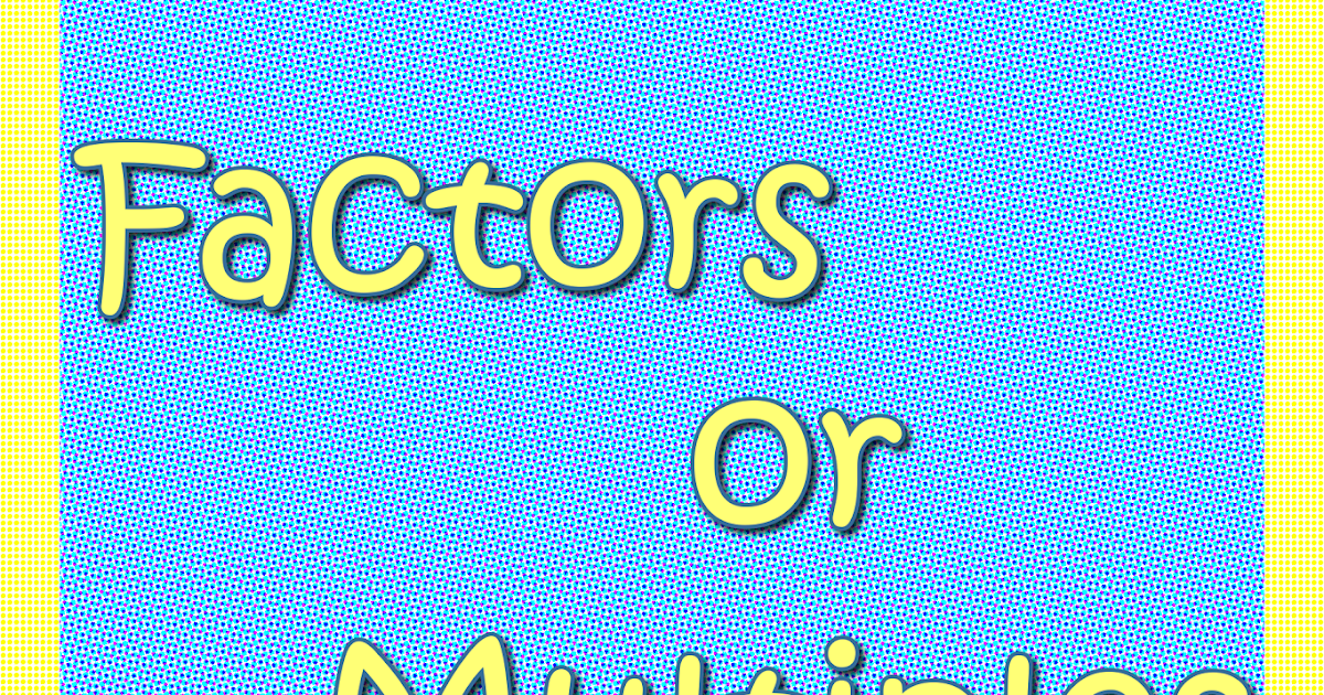 the-best-of-teacher-entrepreneurs-ii-factors-or-multiples