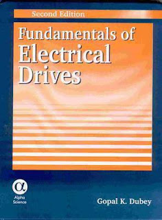 FUNDAMENTALS OF ELECTRICAL DRIVES [GOPAL K DUBEY]