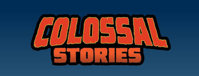 Colossal Stories!