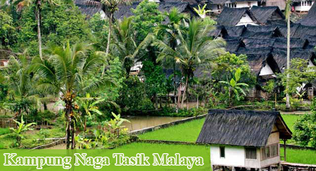 Keindahan wisata kampung naga tasik malaya yang mirip dengan suku baduy suku baduy