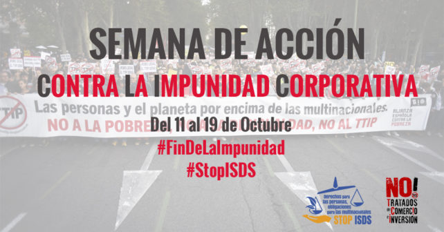 SEMANA DE ACCIÓN CONTRA LA IMPUNIDAD CORPORATIVA. 11 a 19 de octubre.