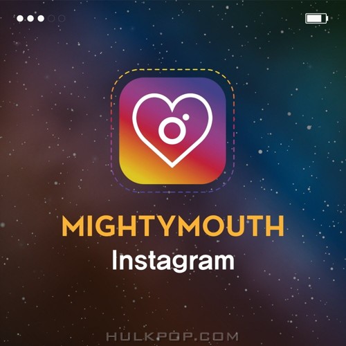 Mighty Mouth – Instagram – Single