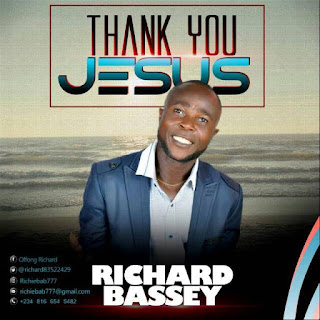Thank You Jesus  By Richard Bassey