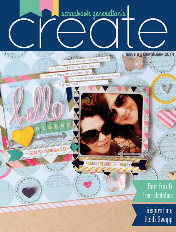 Scrapbook Generations Create FREE Digital Magazine Issue 9 Featuring Heidi Swapp @heidiswapp @createbysg @createoften #heidiswapp #hsSeptemberSkies #scrapbookgenerations