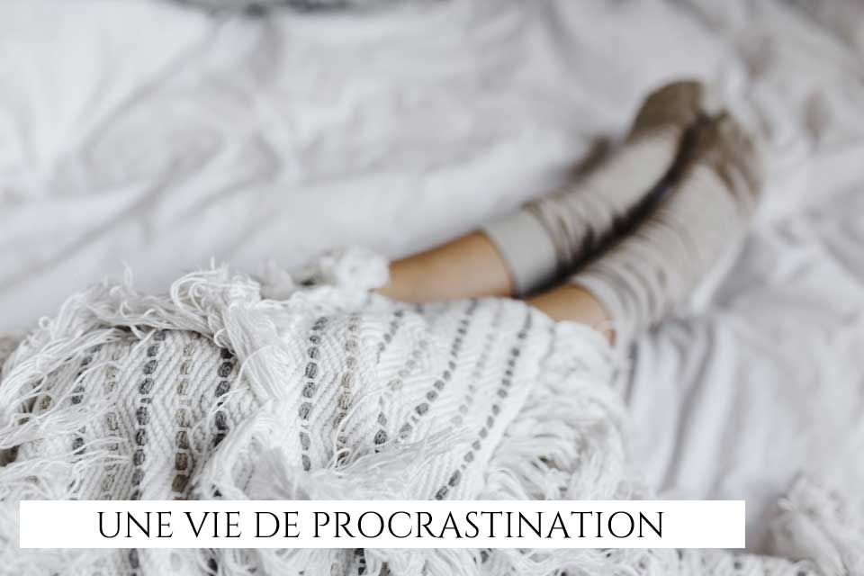une vide de procrastination