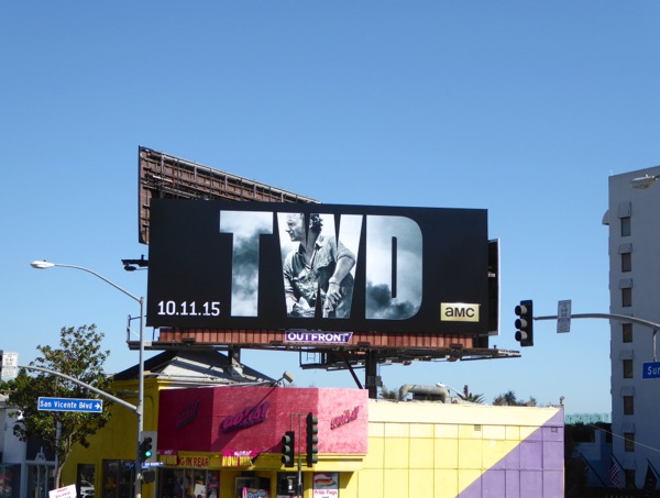 The Walking Dead season 6 TWD billboard The Walking Dead season 6 billboard