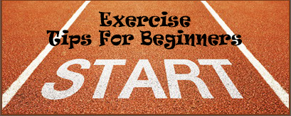 6 Easy Exercise Tips For Beginners - Best4Fit