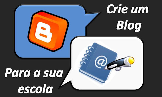 Crie um blog para sua Escola