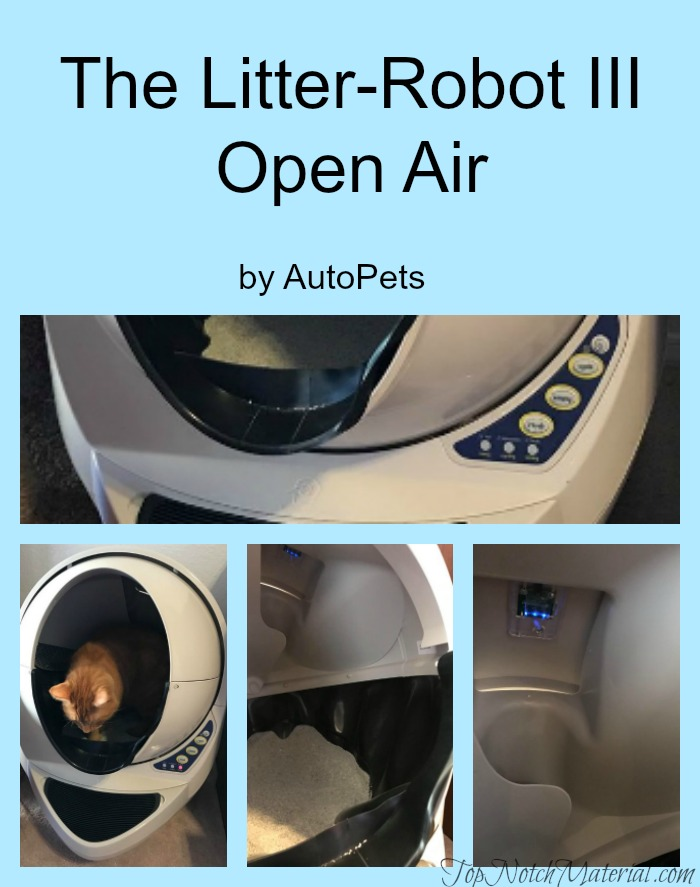 top notch material litter robot iii open air review and giveaway