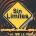 SIN LIMITES - AL QUE LE PIQUE - 2003 - VOL1