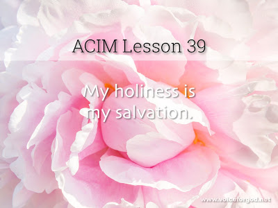 [Image: ACIM-Lesson-039-Workbook-Quote-Wide.jpg]