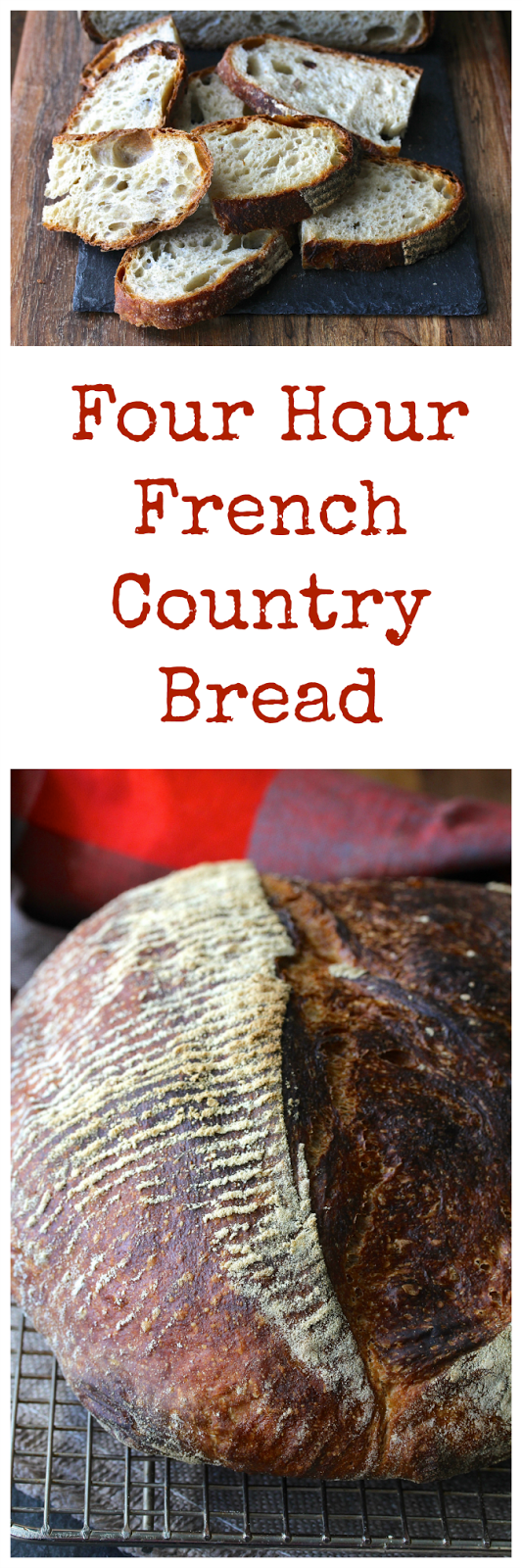 This Four Hour French Country Bread recipe will produce an artisan loaf with a crispy crust and a soft, moist, and, depending on how much water you add to the dough, an airy crumb.
