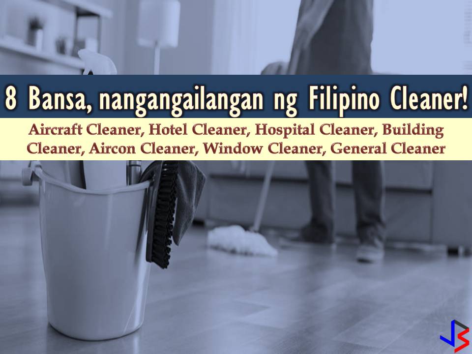 The following countries are hiring Filipino workers this month of June. Saudi Arabia, United Arab Emirates, Oman, Kuwait, Bahrain, Qatar, Brunei, Maldives, and Papua New Guinea are in need of Filipino cleaner, both male or female. Cleaners will work as a general cleaner, hospital cleaner, aircon cleaner, window cleaner, public building cleaner, aircraft cleaner, hotel cleaner, and house cleaners. Please be reminded that jbsolis.com is not a recruitment agency, all information in this article is taken from POEA job posting sites and being sort out for much easier use. The contact information of recruitment agencies is also listed. Just click your desired jobs to view the recruiter's info where you can ask a further question and send your application. Any transaction entered with the following recruitment agencies is at applicants risk and account.