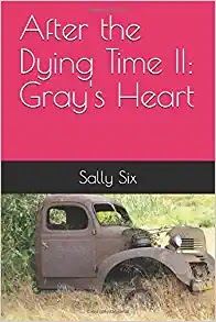 After The Dying Time II: Gray's Heart