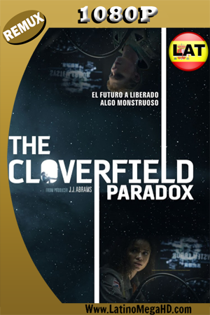 The Cloverfield Paradox (2018) Latino HD BDREMUX 1080p - 2018