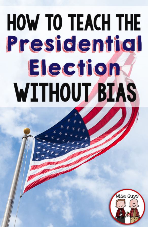 How to Teach the Presidential Election Without Bias | Upper Elementary ...