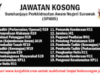Jawatan Kosong di Suruhanjaya Perkhidmatan Awam Negeri Sarawak (SPANS) Jawatan Kosong di Suruhanjaya Perkhidmatan Awam Negeri Sarawak (SPANS)
