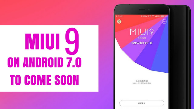 Xiaomi MIUI 9 Xiaomi MIUI 9
