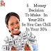 Five Money Decisions To Make In Your 20's So You Can Chill In Your 30's