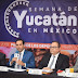 La Semana de Yucatán en México, ventana a lo mejor de Yucatán: Mauricio Vila