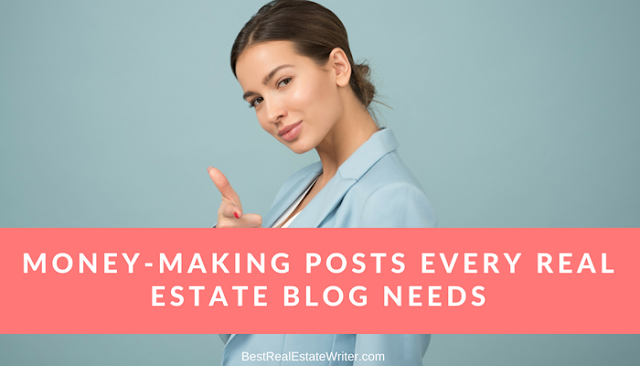 Money-Making Articles Every Real Estate Blog Needs