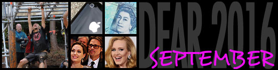Dear 2016, September: I partake in and finished Tough Mudder!, iPhone 7 gets announced and it looks shit, Plastic five quid notes come into circulation, Brad Pitt and Angelina Jolie split, Adele goes Diamond again