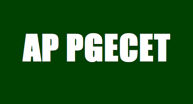 AP PGECET 2019 Certificates Verification, Web Based Counseling Dates AP PGECET 2019 Certificates Verification, Web Based Counseling Dates