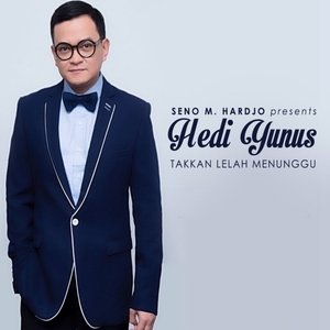 Hedi Yunus - Takkan Lelah Menunggu Download Songs Hedi Yunus - Takkan Lelah Menunggu