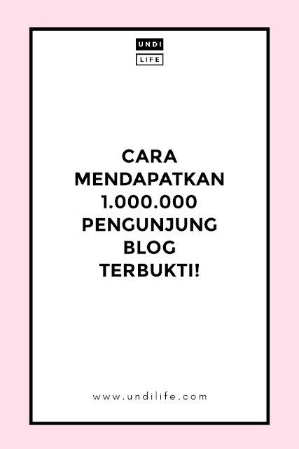 CARA MENDAPATKAN 1.000.000 PENGUNJUNG BLOG TERBUKTI!
