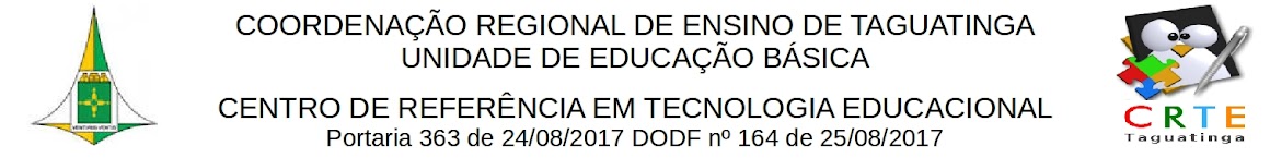 CRTE Taguatinga - Centro de Referência em Tecnologia Educacional