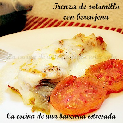 Receta de trenza de lomo con berenjena