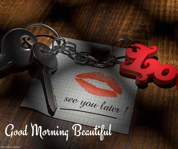 good-morning-beautiful-see-you-later good morning beautiful see you later