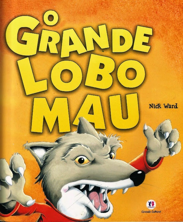 Turma 31 2014 HISTÓRIA O GRANDE LOBO MAU Turma 31 2014 HISTÓRIA O GRANDE LOBO MAU