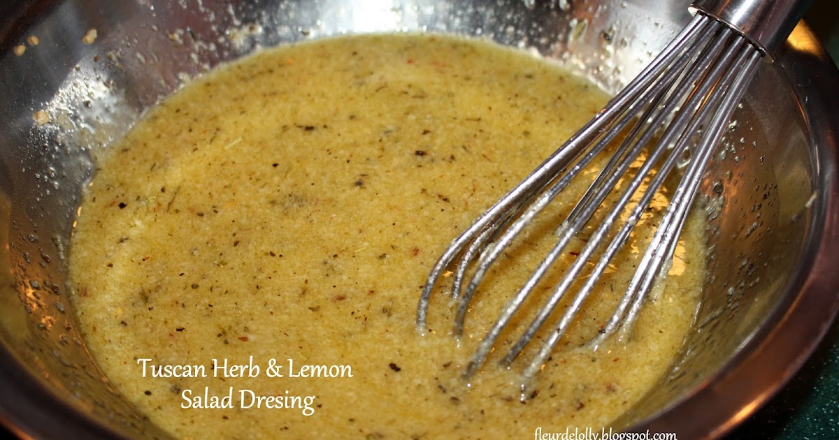 Fleur de Lolly Tuscan Herb & Lemon Salad Dressing (or Marinade)