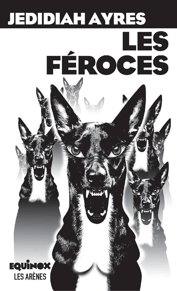 LES FÉROCES (French edition of FIERCE BITCHES)