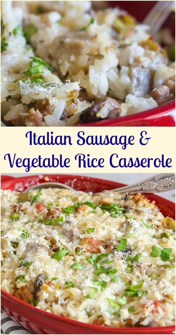 Italian Sausage and Vegetable Rice Casserole WONDERFUL RECIPES