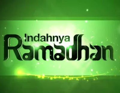Indahnya Ramadhan Indahnya Ramadhan