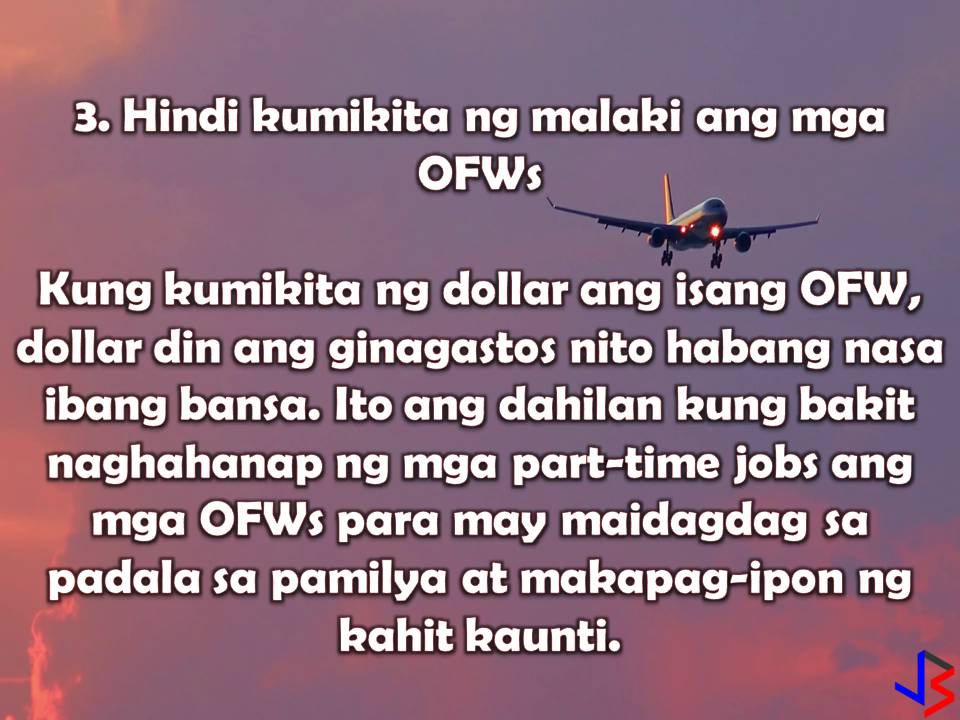 Asking for a "pasalubong" from Overseas Filipino Workers (OFWs) who is going home for a vacation is very common. This is because of perceptions that OFWs comes home with a lot of money and OFWs are rich since they are earning "dollars". Families with members working abroad are being envied by neighbors especially when balikbayan boxes arrives laden with imported things such as chocolates, shoes, clothes, gadgets and any other things.  But what we don't know is the fact that many OFWs are struggling with debt and sacrificed a lot just to provide the needs of families back home. Before they can send their remittances, OFWs must endure first the homesickness and hardship of working away from their families.  So if you still treating OFW like ATM here are some truths about their lives.  1. OFWs are not rich  Only very small percentage of OFWs are considered rich or well-off after an average of 10 years working in the foreign land. The rest are still struggling to meet the needs of the family. If OFWs are rich, they should be home right now instead of working in other countries.  2. OFWs have multiple debts  Before earning "dollars" OFW must pay first his placement fees that raging from P50,000-P100,000. He also needs a lot of money to process documents before can go abroad. Some families sell their properties to fund the application of their family member who wants to work abroad, some took a loan that needs to be paid the soonest because of its ballooning interest.   3. OFWs do not earn big income  Since they are earning dollars or any currency with greater value if converted to peso, some of us think that OFWs are earning big. But what we don't realize is that while OFWs are earning dollars, they are also spending dollars. This is the reason why many OFWs are looking for a part-time job to support their families back home and to save even a little amount of money for an emergency.  4. It takes how many months to fill-in the Balikbayan Box  OFW families are so excited when Balikyaban Box's arrived. But don't you know what sacrifices OFWs has made to fill in that box? There are stories that some OFWs skip their meals and reduced their savings to buy family's request of shoes, chocolates, etc.  5. OFW's don't have a lot of savings  Have you ever wonder why many OFWs come home broke? Or why at old age, OFW is still working abroad? This is because many of them don't have savings for their retirement.  Between paying multiple debts, providing for their family in the Philippines, living expenses and filling the balikbayan box, is there is anything left to save?  6. OFWs don't come home millionaires We call OFW, "madamot" if we don't receive pasalubong or if they did not treat us with good food while they are on vacation in the Philippines. But what we don't know is that the left and rights spending of OFWs while on vacation is a money from their savings or advance loan from their company.  To be "happy-happy" during vacation, some OFWs spend much more than needed.  7. OFWs can't easily go back abroad  Most of the time the money that OFWs set aside for their trip back abroad are spent with the family (shopping, going to the beach, parties, emergencies etc.) after a month’s vacation, which leaves them no other alternative than to get an OFW loan.  8. OFWs don't live a carefree life  You may see a lot of OFWs posting pictures of their travels on different parts of the country abroad, but the truth is just like in the Philippines they are mostly budget travels which they have been saving up for months from what little is left of their paycheck and after back-breaking 9 to 5 work. They surely deserve it.  9.  OFWs don't live with luxurious houses while working abroad You may see that OFWs lived in aircon houses, comfortable living with modern appliances. But the truth they are living in a shared house with more or less 10 people. Some are even sharing bedrooms just to cut cost and save more for other things. They also share the expense of the food and other bills. Sharing is a thing of beauty which helps keep them fed until the next paycheck.  There you go. Those are only a few truths about OFWs. You may also want to know about OFWs pretending to be happy and okay so that families back home will not worry? These are the things OFWs need to endure to earn money so we should be considerate of them in times that our demand is not given.