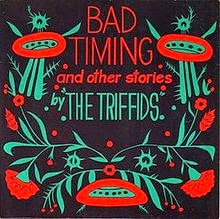 http://thetriffids.com/bad-timing/