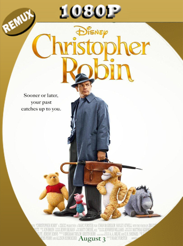 Christopher Robin Latino HD [1080p REMUX] Latino [GoogleDrive] TeslavoHD