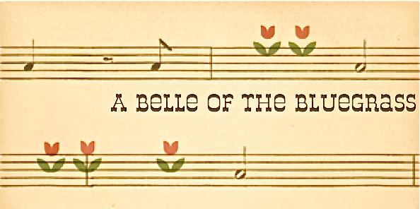 A Belle of the Bluegrass