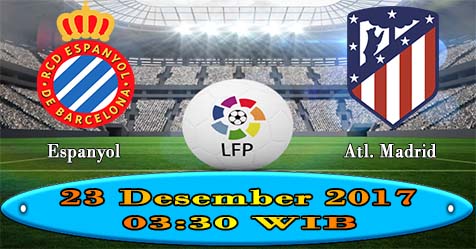 Prediksi Bola855 RCD Espanyol vs Atletico Madrid 23 Desember 2017 Prediksi Bola855 RCD Espanyol vs Atletico Madrid 23 Desember 2017