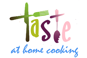 TASTE AT HOME COOKING