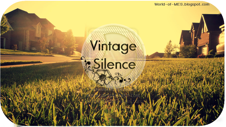 ...Vintage Silence...